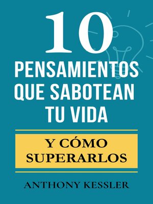 cover image of 10 Pensamientos Que Sabotean Tu Vida